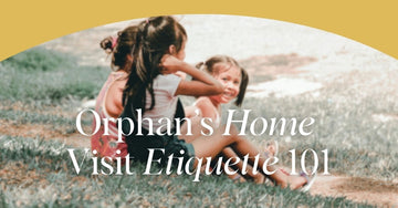 Orphan's Home Visit Etiquette 101 - EMMA - E M M A