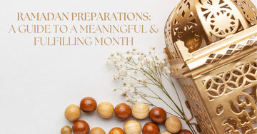 Ramadan Preparations: A Guide to a Meaningful and Fulfilling Month - E M M A