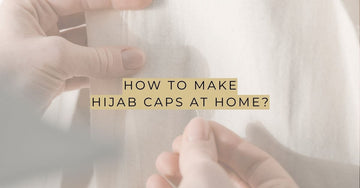 How to Make Hijab Caps at Home