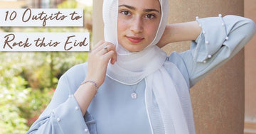 10 Outfits to Rock this Eid - E M M A