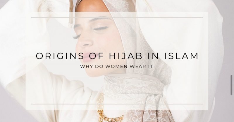 Origins of Hijab in Islam
