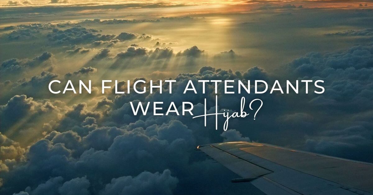 Can Flight Attendants Wear Hijabs