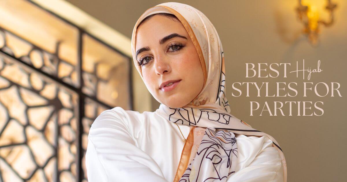 Best Hijab Styles for Parties