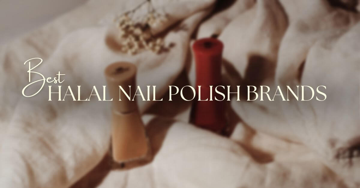 Best Halal Nail Polish Brands