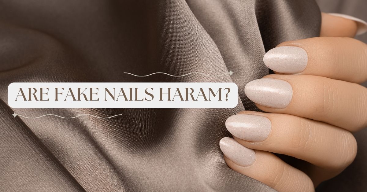 are fake nails haram